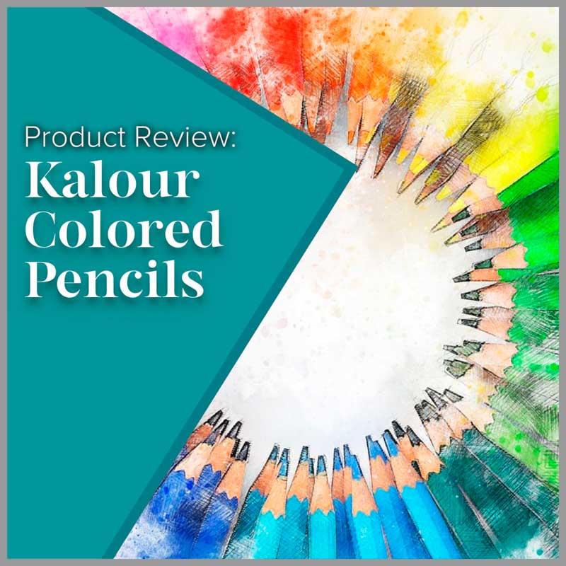 120 Colored Pencils by Kalour - Review - Art Journaling & Mixed Media Art